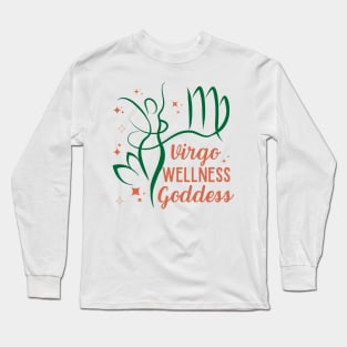 Funny Virgo Zodiac Sign - Virgo Wellness Goddess Long Sleeve T-Shirt